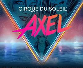Cirque du Soleil AXEL Cornwall